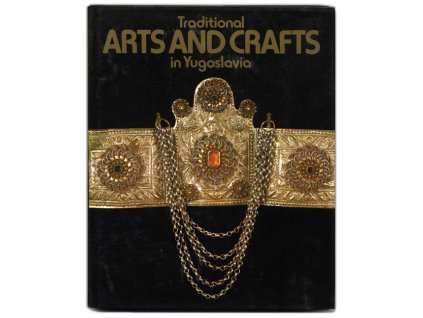 Traditional Arts and Crafts in Yugoslavia