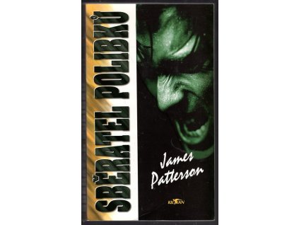 Sběratel polibků, James Patterson, 1999