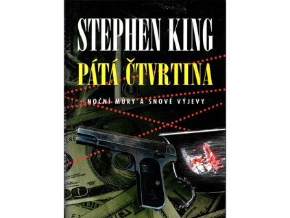 Pátá čtvrtina : noční můry a snové výjevy, Stephen King, 2004