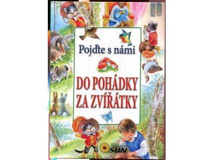 Pojďte s námi do pohádky za zvířátky