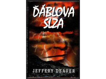 Ďáblova slza, Jeffery Deaver, 2010
