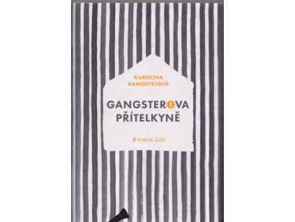 Gangsterova přítelkyně, Karolina Ramqvistová, 2016