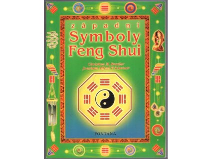 Západní symboly Feng Shui, Christine M. Bradler, 2003