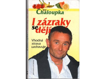 I zázraky se dějí