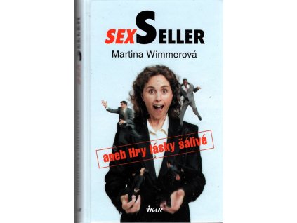 SexSeller, aneb, Hry lásky šálivé, Martina Wimmer, 2002
