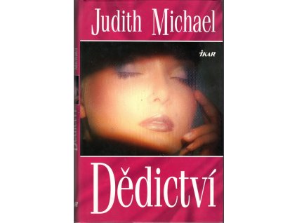 Dědictví, Judith Michael, 1997