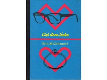 Cizí slovo láska, Erin McCahan, 2014