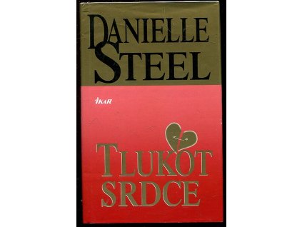 Tlukot srdce, Danielle Steel, 1999