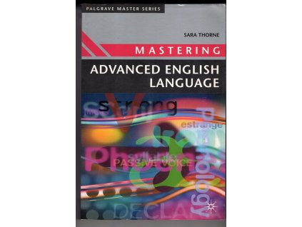 Mastering advanced English language, Sara Thorne, 1997
