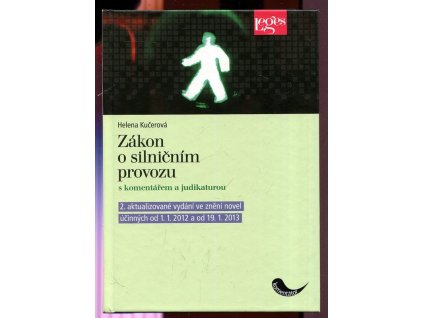 Zákon o silničním provozu s komentářem a judikaturou - 2. aktualizované vyd. ve znění novel účinných od 1. 1. 2012 a od 19. 1. 2013