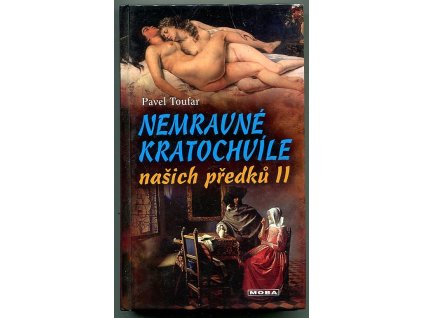 Nemravné kratochvíle našich předků II