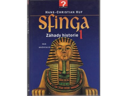 Sfinga - záhady historie 1