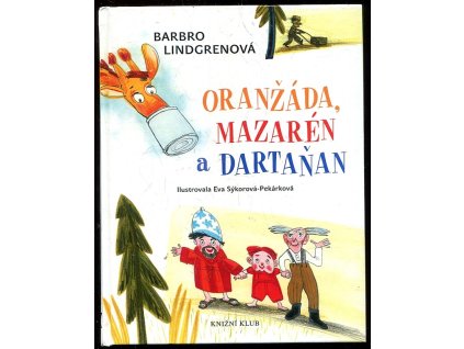 Oranžáda, Mazarén a Dartaňan