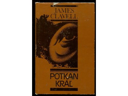 Potkan kráľ, James Clavell, 1981