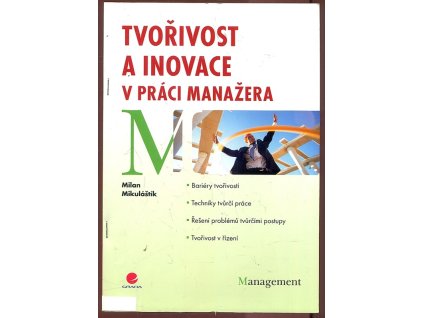 Tvořivost a inovace v práci manažera