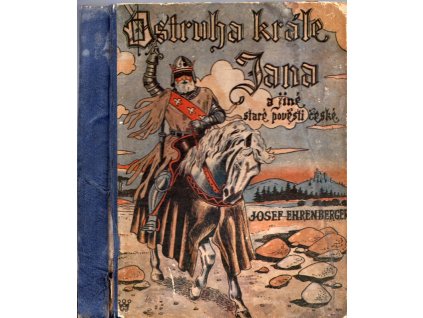 Ostruha krále Jana a jiné staré pověsti české