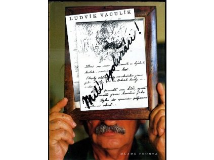 Milí spolužáci! výbor písemných prací 1939-1979, Ludvík Vaculík, 1995