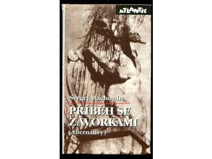 Příběh se závorkami - alternativy, Sergej Machonin, 1995