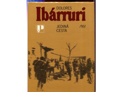Jediná cesta, Dolores Ibárruri, 1986