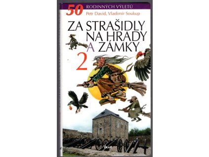 Za strašidly na hrady a zámky 2, Petr David, 2007