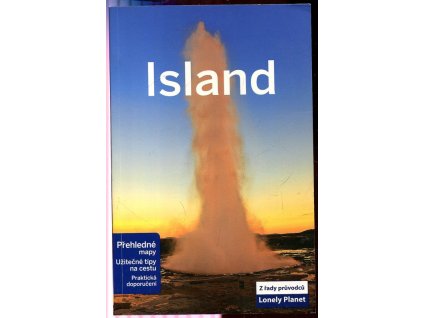 Island : Přehledné mapy – Užitečné tipy na cestu – Praktická doporučení, Brandon Presser, 2013