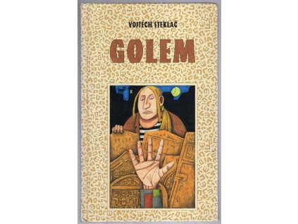 Golem, Vojtěch Steklač, 2005