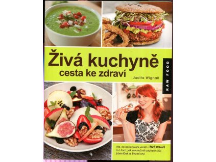 Živá kuchyně : Cesta ke zdraví