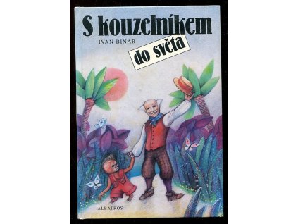 S kouzelníkem do světa, Ivan Binar, 1997