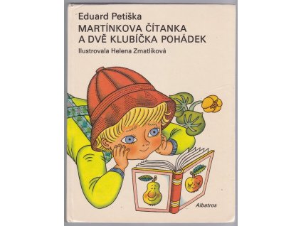 Martínkova čítanka a dvě klubíčka pohádek, Eduard Petiška, 1981