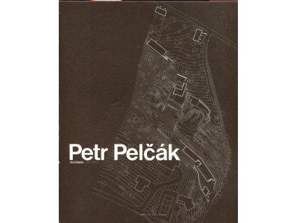 Petr Pelčák Architekt/Architect, 2008