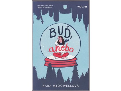 Buď, anebo, Kara McDowell, 2021