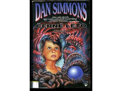 Černé léto, Dan Simmons, 1999