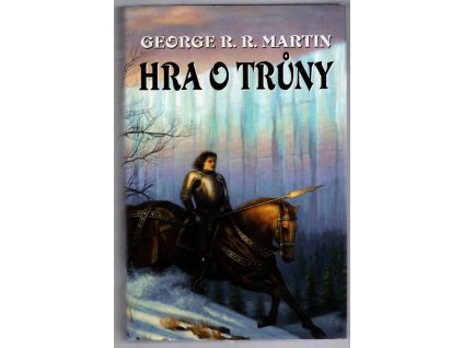 Píseň ledu a ohně - Hra o trůny, George R. R Martin, 2011