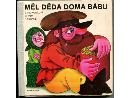 Měl dědek doma bábu