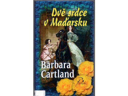 Dvě srdce v Maďarsku, Barbara Cartland, 2006