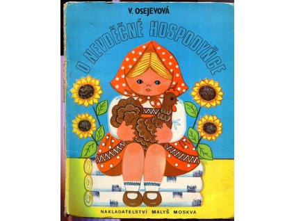 O nevděčné hospodyňce, Valentina Aleksandrovna Osejevová, 1985