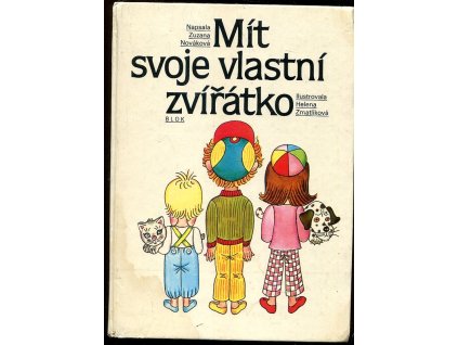 Mít svoje vlastní zvířátko