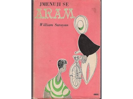 Jmenuji se Aram, William Saroyan, 1947