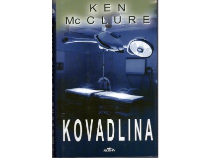 Kovadlina, Ken McClure, 2007