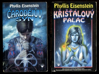 Čarodějův syn + Křišťálový palác, Phyllis Eisenstein, 1997