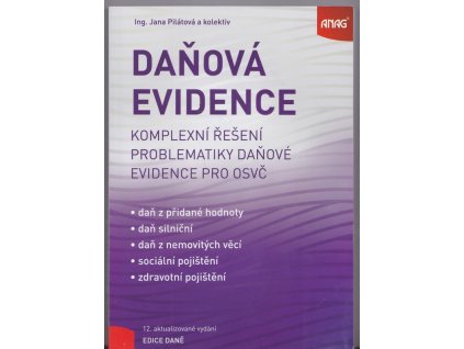 Daňová evidence: Komplexní řešení problematiky daňové evidence pro OSVČ