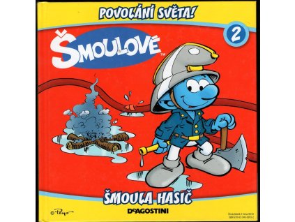 Šmoulové 2 - Šmoula hasič, 2013