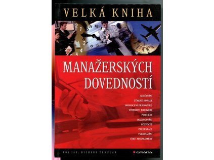 Velká kniha manažerských dovedností, Ros Jay, 2006