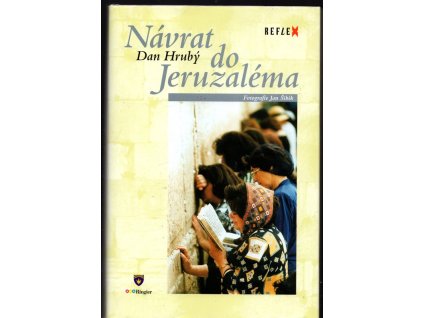 Návrat do Jeruzaléma, Dan Hrubý, 2006