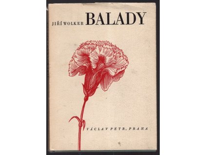 Balady, Jiří Wolker, 1940