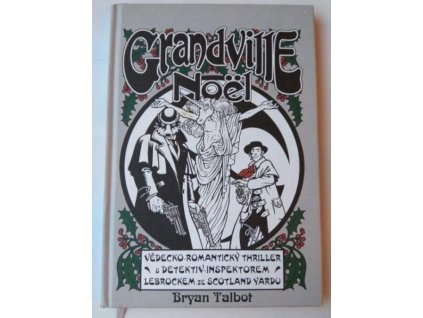 Grandville Noël, Bryan Talbot, 2015