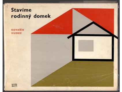 Stavíme rodinný domek, Miloslav Kovařík, 1968