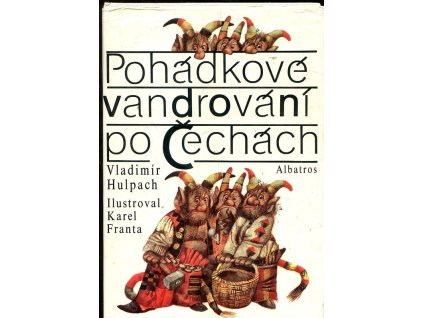 Pohádkové vandrování po Čechách, Vladimír Hulpach, 1992