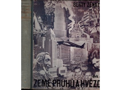 Země pruhů a hvězd I+II, Berty Ženatý, 1929