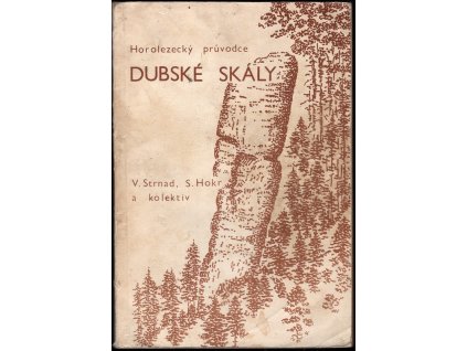 Dubské skály : Horolezecký průvodce